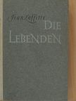 Jean Laffitte - Die Lebenden [antikvár]
