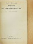 Dr. Hans Wohlbold - Wunder der Tiergemeinschaften [antikvár]
