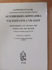 Dr. Kappéter István - Az emberiség képes jóra változtatni a világot (dedikált példány) [antikvár]