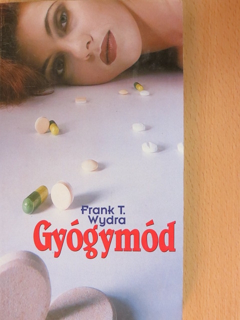 Frank T. Wydra - Gyógymód [antikvár]