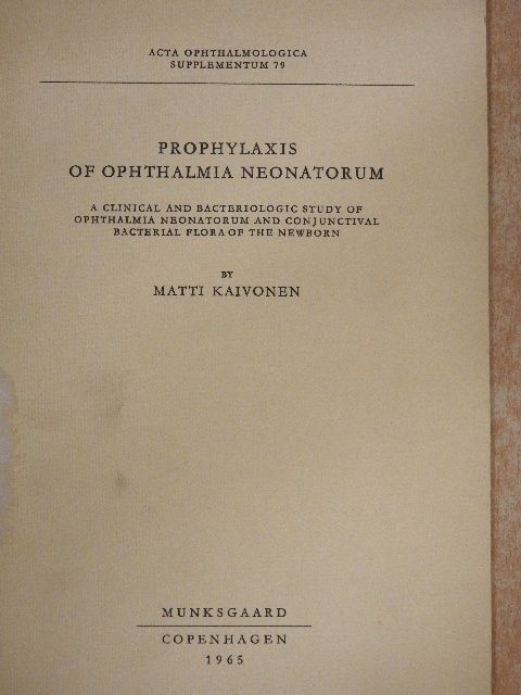 Matti Kaivonen - Prophylaxis of Ophthalmia Neonatorum [antikvár]