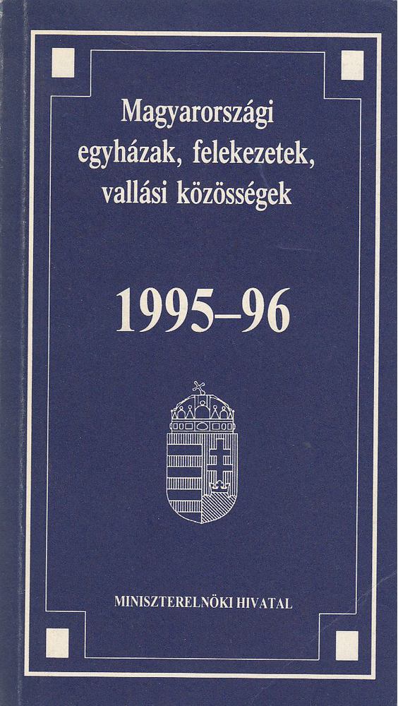 Magyarországi egyházak, felekezetek, vallási közösségek 1995-96 [antikvár]