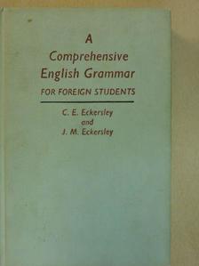 C. E. Eckersley - A Comprehensive English Grammar for foreign students [antikvár]