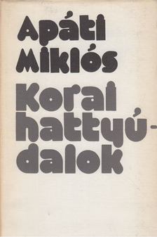 APÁTI MIKLÓS - Korai hattyúdalok [antikvár]