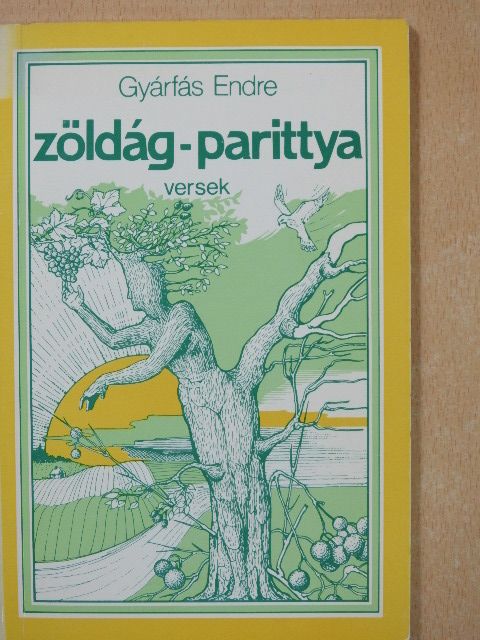 Gyárfás Endre - Zöldág-parittya (dedikált példány) [antikvár]
