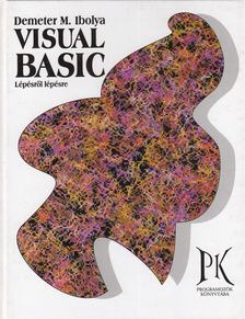 Demeter M. Ibolya - Visual Basic lépésről lépésre [antikvár]