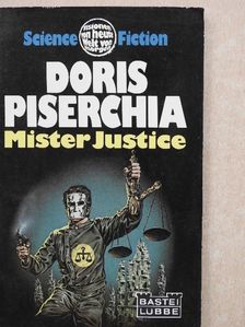Doris Piserchia - Mister Justice [antikvár]
