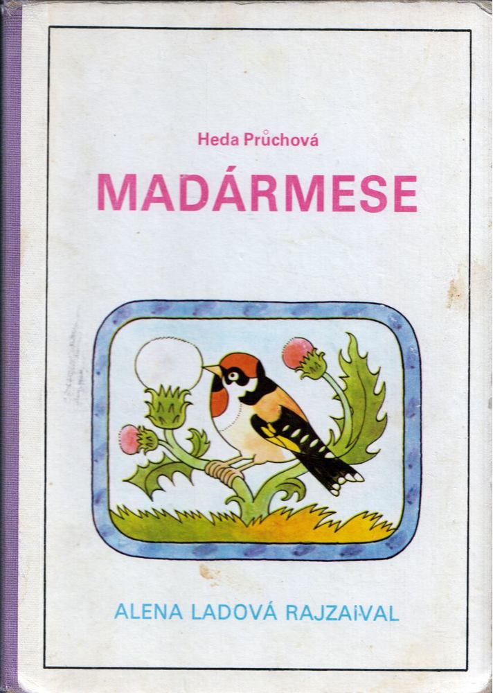 Heda Pruchová - Madármese [antikvár]