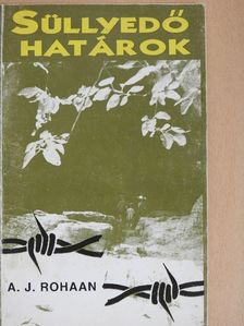 A. J. Rohaan - Süllyedő határok [antikvár]