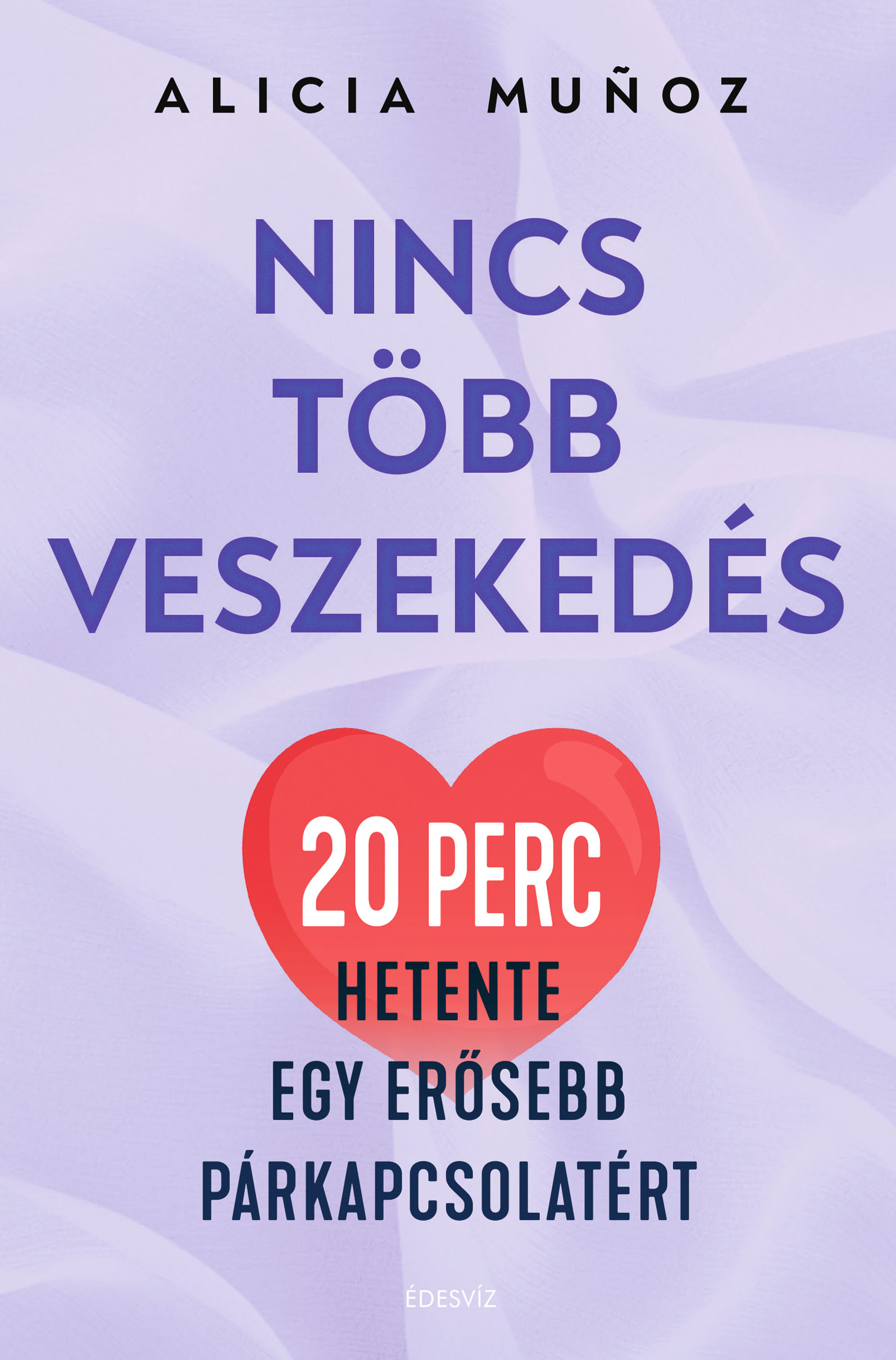Alicia Munoz - Nincs több veszekedés