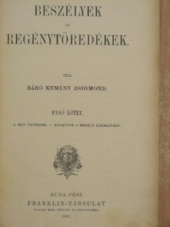 Báró Kemény Zsigmond - Beszélyek és regénytöredékek I. [antikvár]