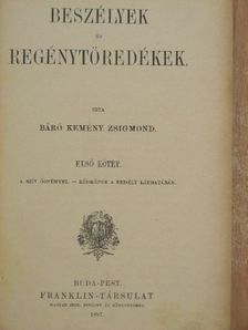 Báró Kemény Zsigmond - Beszélyek és regénytöredékek I. [antikvár]