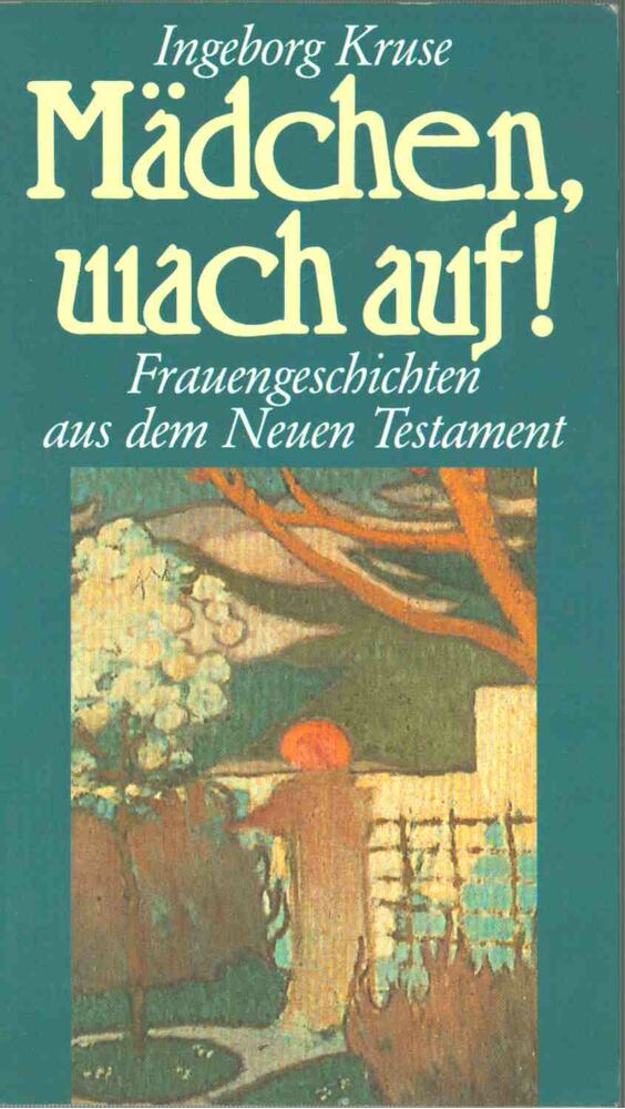 Ingeborg Kruse - Mädchen, wach auf! [antikvár]