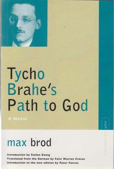 Max Brod (szerk.) - Tycho Brahe's Path to God [antikvár]