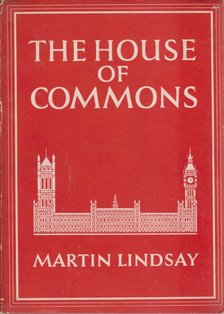 Lindsay, Martin - The House of Commons [antikvár]