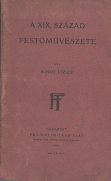 Simkó József - A XIX. század festőművészete [antikvár]
