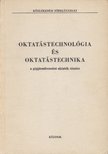 Jakubovits Elek, Wennes András - Oktatástechnológia és oktatástechnika [antikvár]