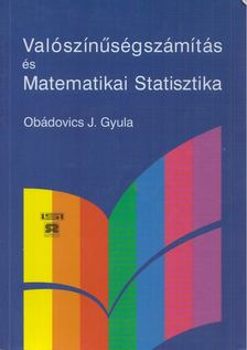 OBÁDOVICS J. GYULA - Valószínűségszámítás és matematikai statisztika [antikvár]