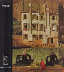 VÁRNAI PÉTER - Velence [antikvár]