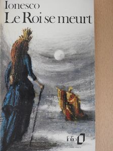 Eugéne Ionesco - Le roi se meurt [antikvár]