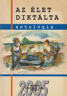 Batári Gábor (szerk.) - Az élet diktálta [antikvár]