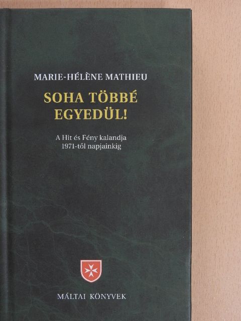 Jean Vanier - Soha többé egyedül! [antikvár]