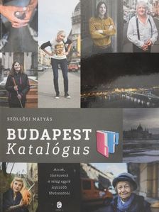 Szöllősi Mátyás - Budapest Katalógus [antikvár]