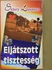 Sidney Lawrence - Eljátszott tisztesség [antikvár]