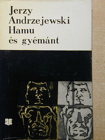 Jerzy Andrzejewski - Hamu és gyémánt [antikvár]