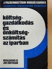 Alapi István - Költséggazdálkodás és önköltségszámítás az iparban [antikvár]