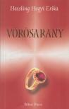 Hessling Hegyi Erika - Vörösarany (dedikált) [antikvár]