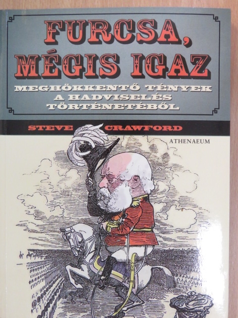 Steve Crawford - Furcsa, mégis igaz [antikvár]