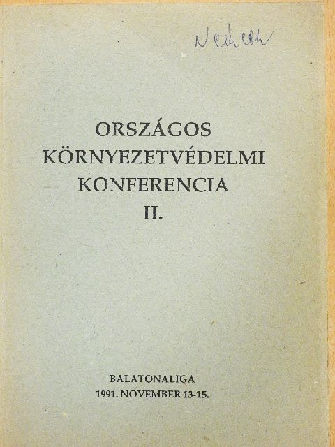 Balogh Lászlóné - Országos Környezetvédelmi Konferencia II. [antikvár]