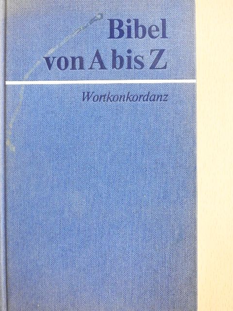 Bibel von A bis Z [antikvár]