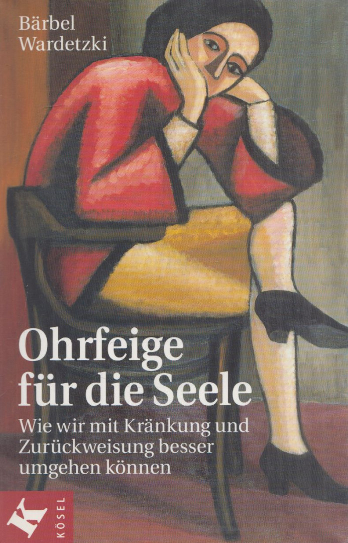 Bärbel Wardetzki - Ohrfeige für die Seele [antikvár]