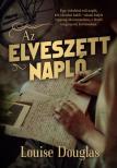 LOUISE DOUGLAS - Az elveszett napló