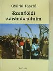 Gyürki László - Szentföldi zarándokutaim [antikvár]