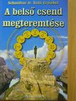 Schmidtné dr. Holló Erzsébet - A belső csend megteremtése [antikvár]