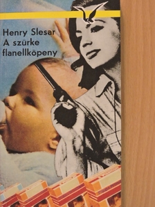 Henry Slesar - A szürke flanellköpeny [antikvár]