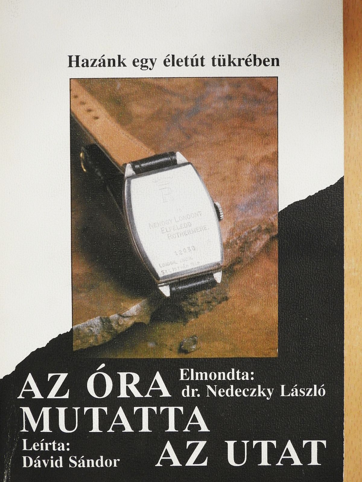 Dávid Sándor - Az óra mutatta az utat (dedikált példány) [antikvár]