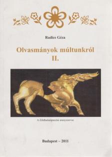 RADICS GÉZA - Olvasmányok múltunkról II. [antikvár]