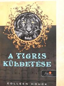 Colleen Houck - A tigris küldetése [antikvár]