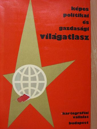 Képes politikai és gazdasági világatlasz [antikvár]