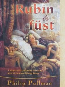 Philip Pullman - Rubin és füst [antikvár]