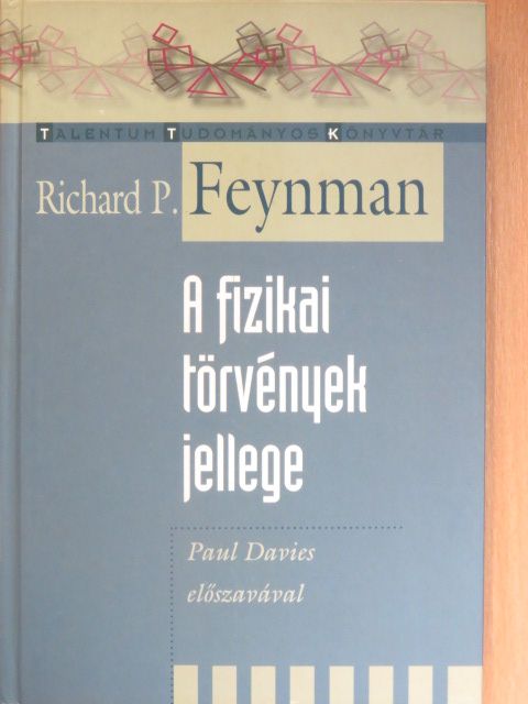 Richard P. Feynman - A fizikai törvények jellege [antikvár]