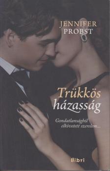Jennifer Probst - Trükkös házasság [antikvár]