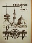 Tassonyi Ernő - Szeretjük a dalt [antikvár]
