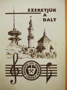 Tassonyi Ernő - Szeretjük a dalt [antikvár]