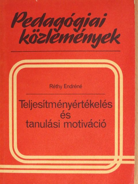 Réthy Endréné - Teljesítményértékelés és tanulási motiváció [antikvár]