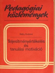 Réthy Endréné - Teljesítményértékelés és tanulási motiváció [antikvár]